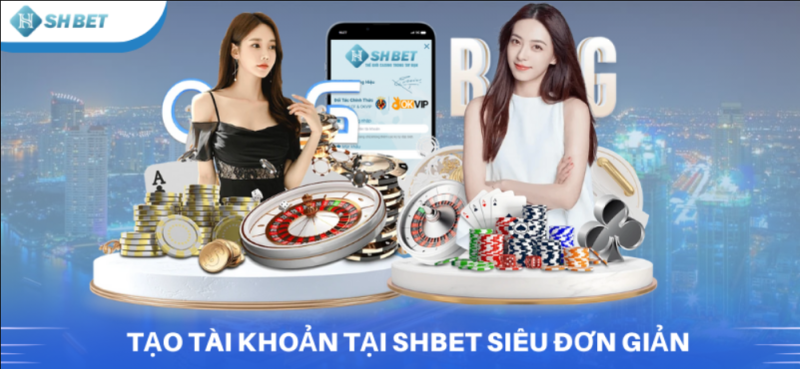 Cách đăng ký tài khoản tại SHbet nhanh gọn dành cho tân binh - tixenu.icu - tixenu