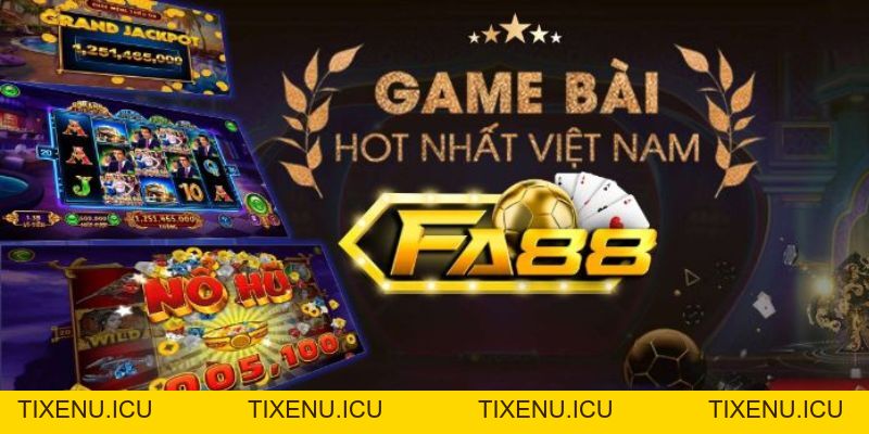 Tin FA88 Archives - tixenu.icu - tixenu
