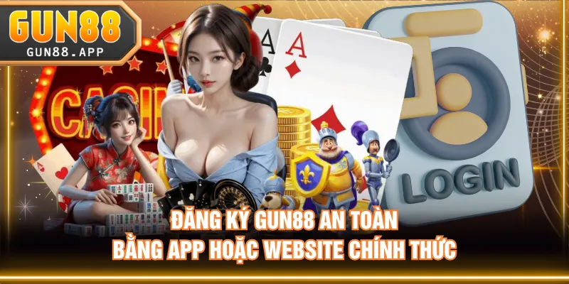 Hướng Dẫn Đăng Ký GUN88 Nhanh Và Hợp Lệ Với 3 Bước Đơn Giản - tixenu