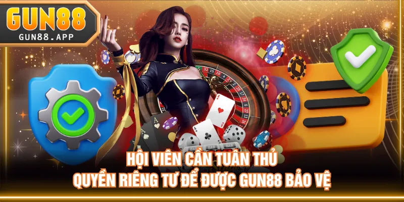Chính Sách Quyền Riêng Tư GUN88 Dành Cho Mọi Thành Viên - tixenu