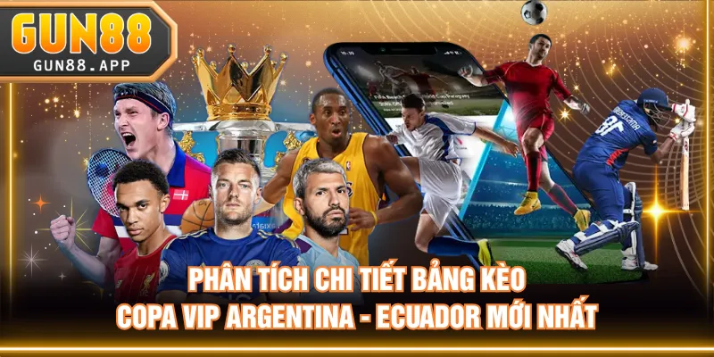 Kèo Copa VIP - Cập Nhật Tỷ Lệ Chuẩn, Bắt Kèo Đơn Giản - tixenu