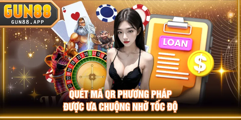 Nạp Tiền GUN88 Nhanh Chóng, An Toàn 100% Cho Tân Binh - tixenu