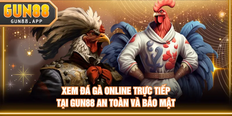 Đá Gà Online Trực Tiếp Link Full HD Đủ Loại Hình Thi Đấu - tixenu